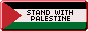 a button that says i stand with palestine. the background is the palestinian flag⏤that is, a flag in which the top stripe is black, the middle stripe is white, the bottom stripe is green, and the right side of the flag has a red triangle.